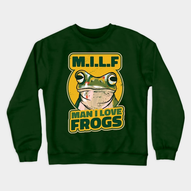 Man I love frogs Crewneck Sweatshirt by Christyn Evans